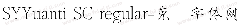 SYYuanti SC regular字体转换